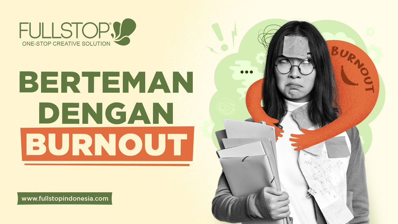 Berteman Dengan Burnout